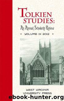 Tolkien Studies: An Annual Scholarly Review, Volume IX by Michael D. C. Drout & Verlyn Flieger