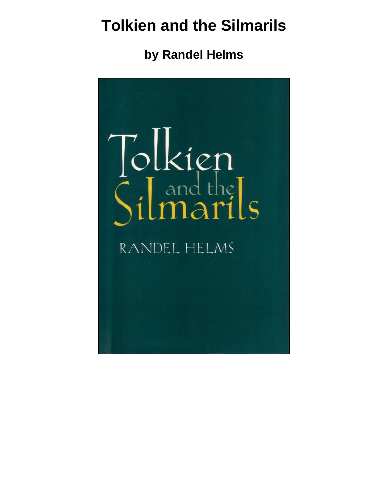 Tolkien and the Silmarils by Randel Healms