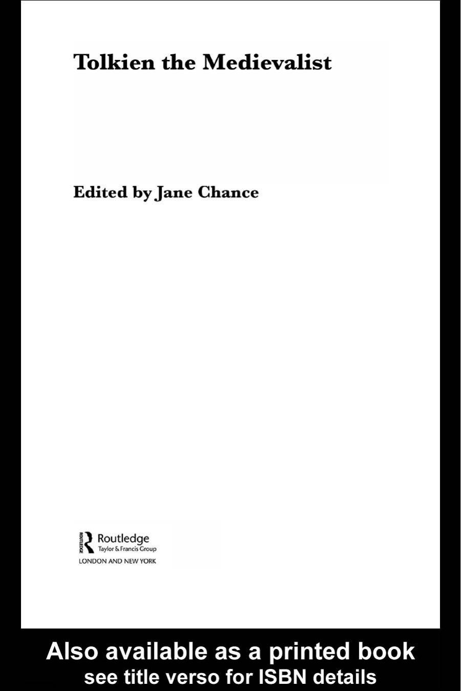 Tolkien the Medievalist (Routledge Research in Medieval Religion and Culture) by Jane Chance