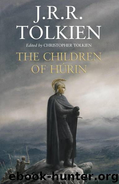 Tolkien, J. R. R. - The Children of Húrin with illustrations by Alan Lee by Tolkien J. R. R