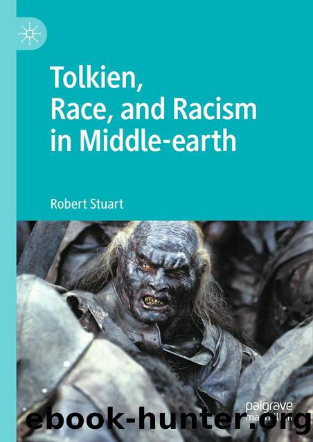Tolkien, Race, and Racism in Middle-earth by Robert Stuart;
