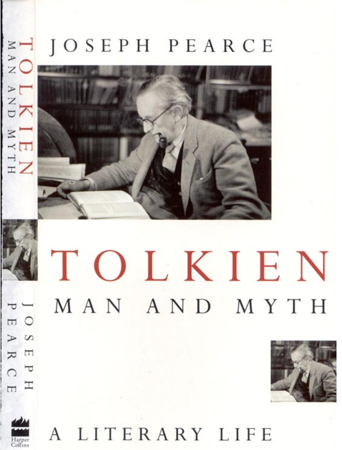 Tolkien: Man & Myth by Joseph Pearce