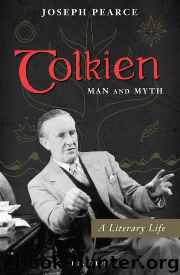 Tolkien: Man and Myth by Joseph Pearce