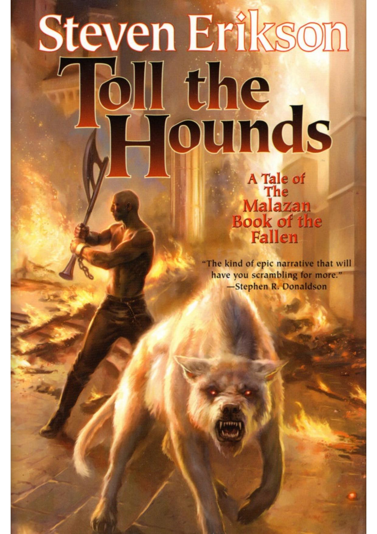 Toll the Hounds by Steven Erikson
