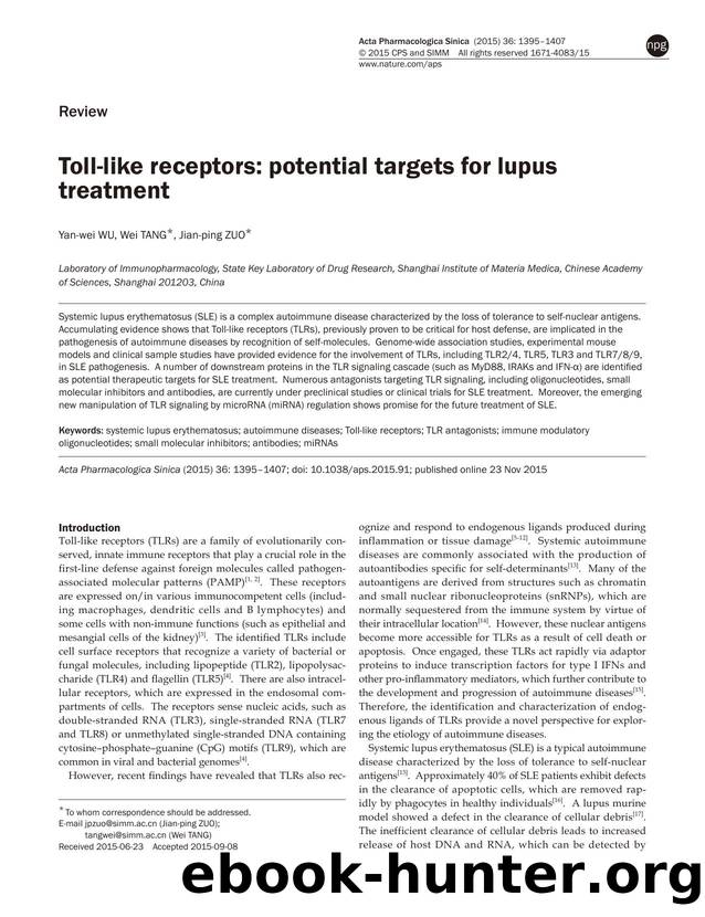 Toll-like receptors: potential targets for lupus treatment by Yan-wei Wu & Wei Tang & Jian-ping Zuo