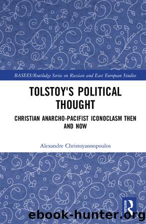 Tolstoy's Political Thought by Alexandre Christoyannopoulos