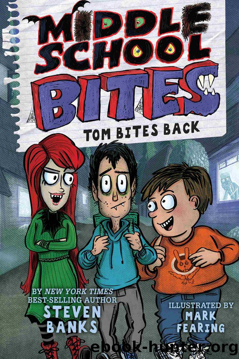 Tom Bites Back by Steven Banks