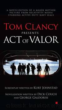 Tom Clancy Presents: Act of Valor by Tom Clancy
