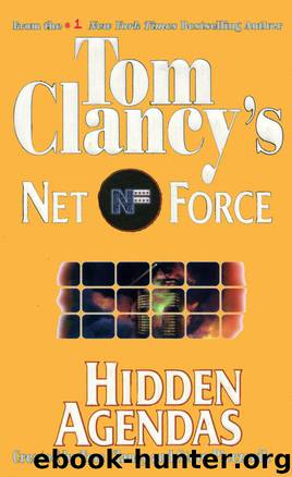 Tom Clancy's Net Force [02] - Hidden Agendas by Tom Clancy & Steve Pieczenik