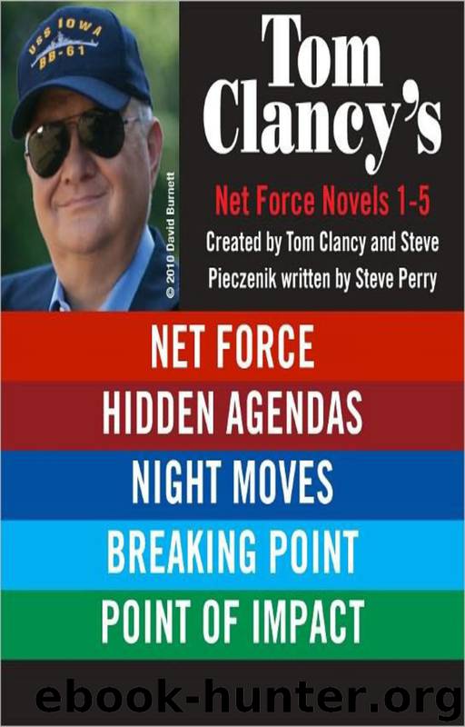 Tom Clancy's Net Force 1-5 by Tom Clancy & Steve Perry