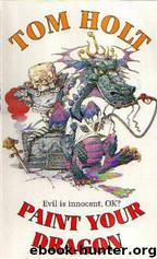 Tom Holt by 12 Paint Your Dragon