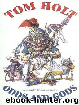 Tom Holt by Odds;Gods