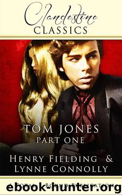 Tom Jones: Part One by Lynne Connolly & Henry Fielding