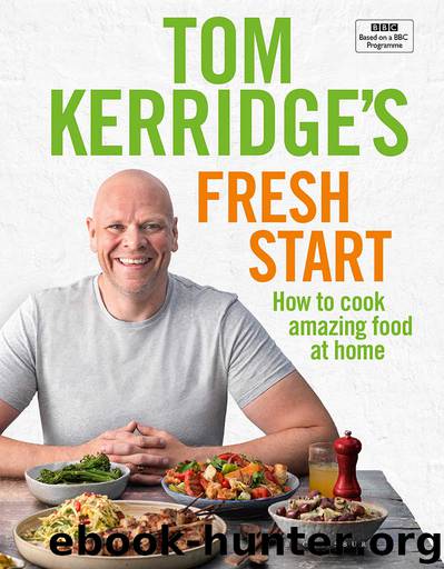 Tom Kerridge's Fresh Start by Tom Kerridge