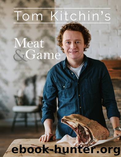 Tom Kitchin’s Meat and Game by Tom Kitchin