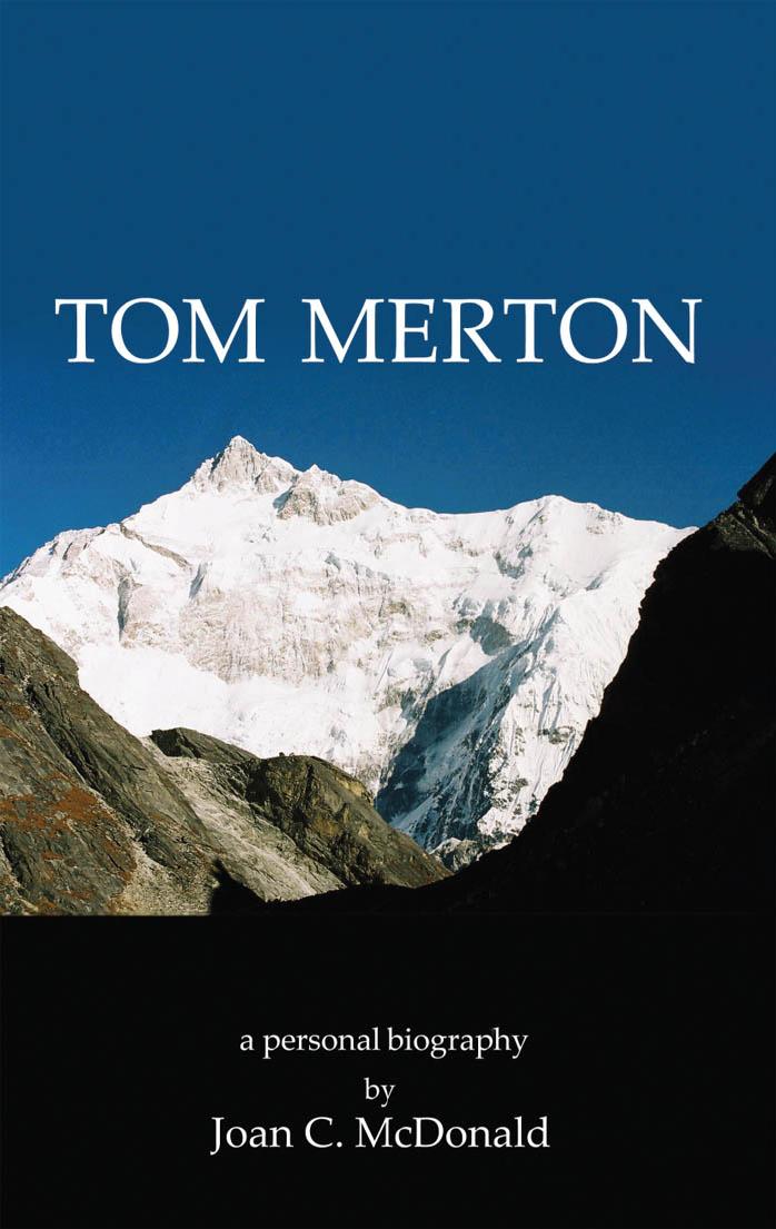Tom Merton: A Personal Biography by Joan C. Mcdonald