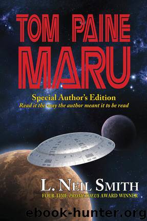 Tom Paine Maru - Special Author's Edition by L. Neil Smith