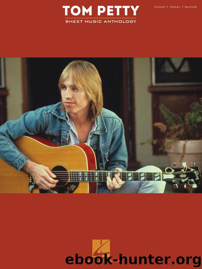 Tom Petty Sheet Music Anthology by Tom Petty