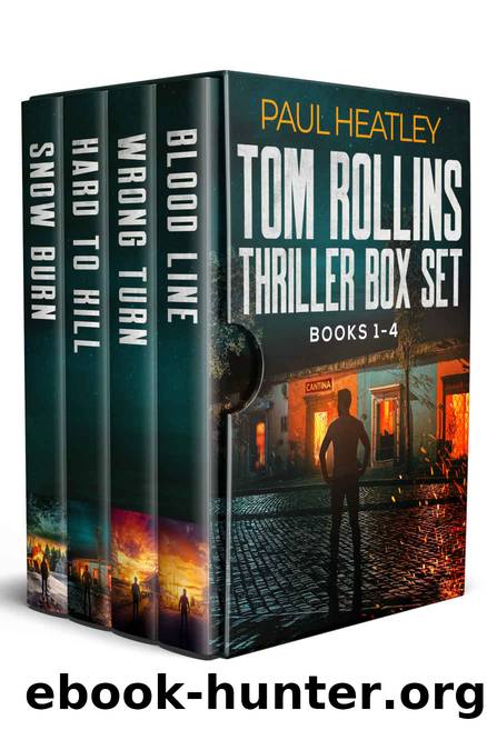 Tom Rollins Thriller Box Set: Books 1 - 4 by Heatley Paul