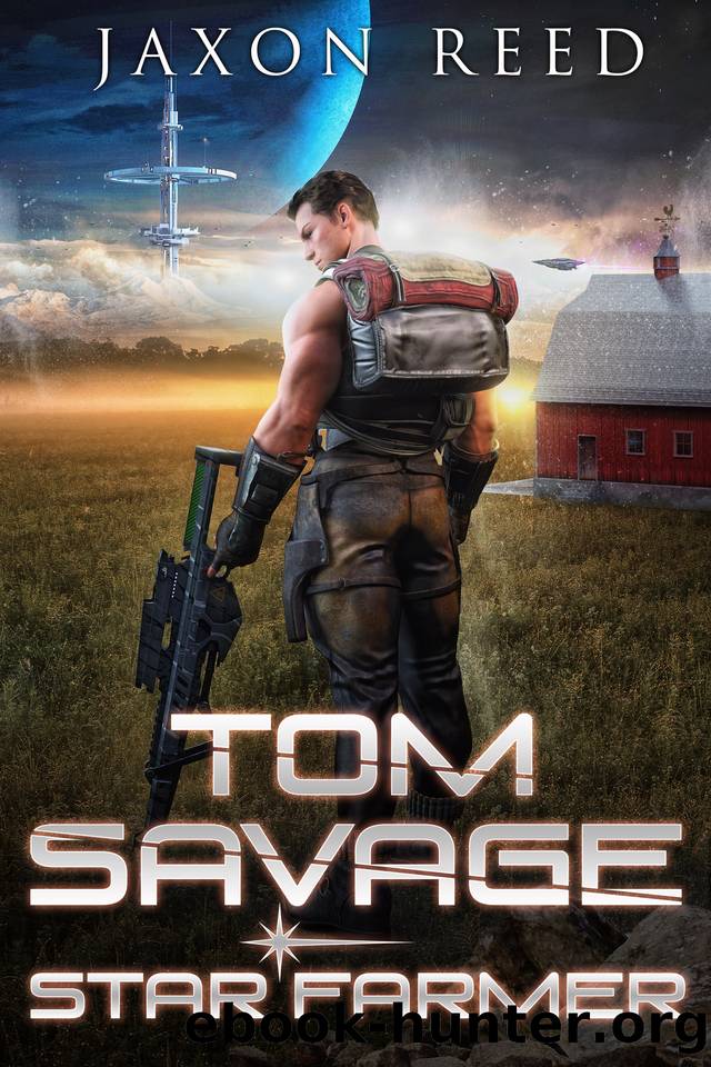 Tom Savage (Star Farmer Book 1) by Jaxon Reed