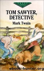 Tom Sawyer, detective by Mark Twain