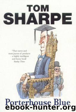 Tom Sharpe by Porterhouse Blue