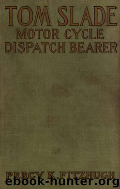 Tom Slade, motorcycle dispatch-bearer by Fitzhugh Percy Keese b. 1876