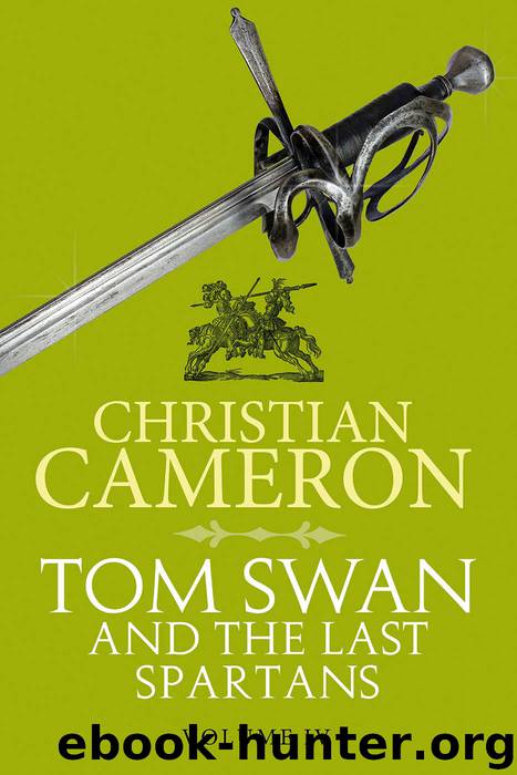 Tom Swan and the Last Spartans - Part Four by Christian Cameron