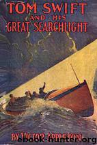 Tom Swift and His Great Searchlight by Victor Appleton