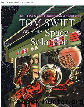 Tom Swift and His Space Solartron by Victor Appleton II