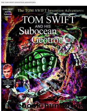 Tom Swift and His Subocean Geotron by Victor Appleton II
