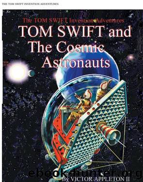 Tom Swift and the Cosmic Astronauts by Victor Appleton II