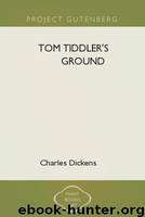 Tom Tiddler's Ground by Charles Dickens