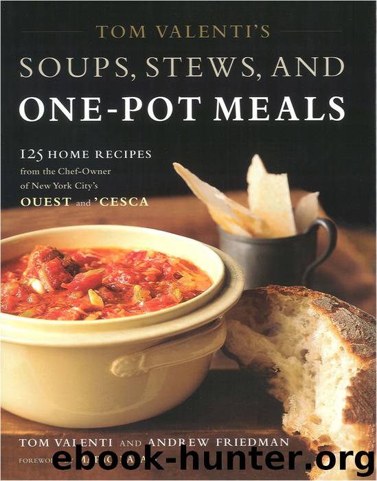 Tom Valenti's Soups, Stews, and One-Pot Meals by Tom Valenti