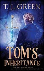 Tom's Inheritance by TJ Green