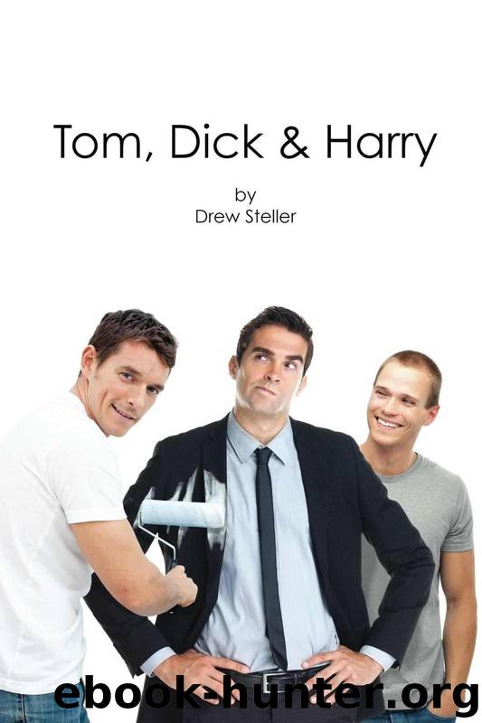 Tom, Dick & Harry by Steller Drew