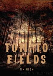 Tomato Fields by Tim Moon