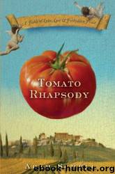 Tomato Rhapsody: A Fable of Love, Lust and Forbidden Fruit by Adam Schell