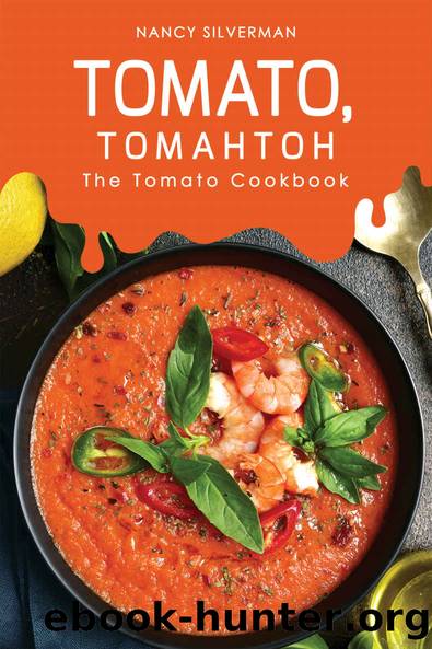 Tomato, Tomahtoh by Silverman Nancy