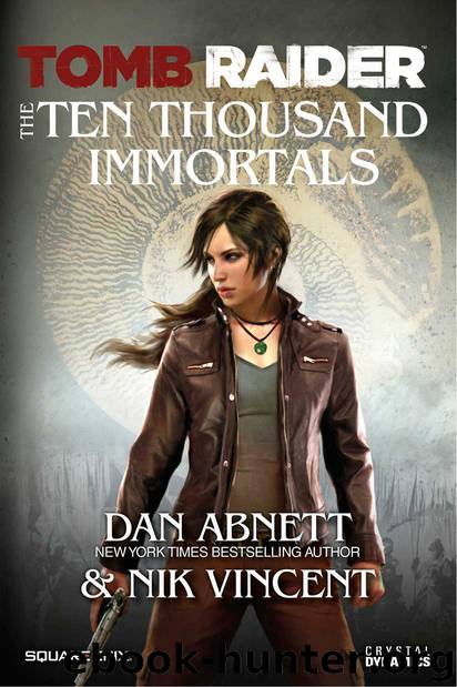 Tomb Raider: The Ten Thousand Immortals by Dan Abnett & Nik Vincent