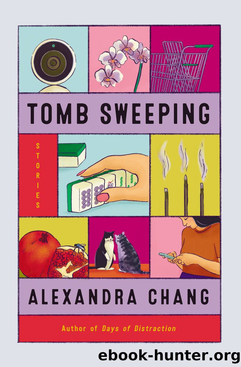 Tomb Sweeping by Alexandra Chang