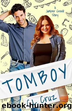Tomboy: A Small Town Curvy Girl Romance (Juniper Creek Book 1) by C.L. Cruz