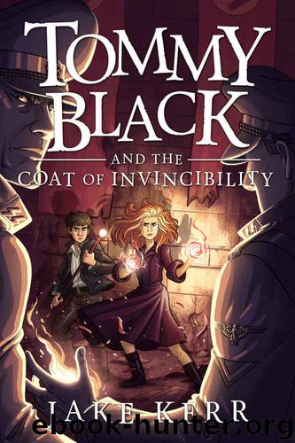 Tommy Black and the Coat of Invincibility by Jake Kerr