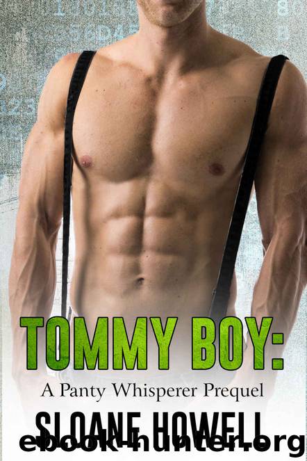 Tommy Boy: A Panty Whisperer Prequel by Sloane Howell