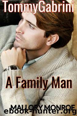 Tommy Gabrini: A Family Man by Mallory Monroe