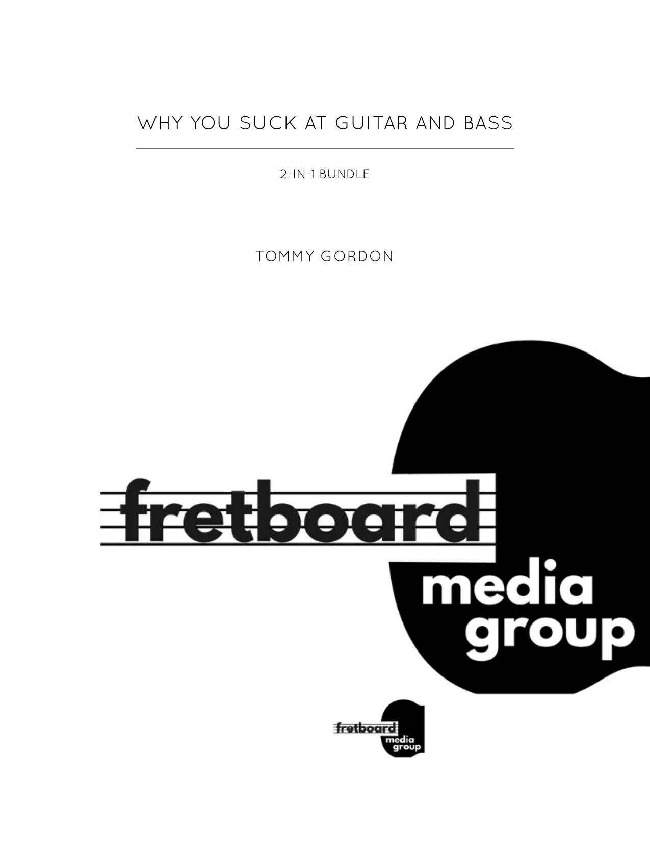 Tommy Gordon, Why You Suck at Guitar and Bass: 2-in-1 Bundle by Unknow