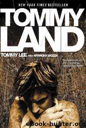 Tommyland by Tommy Lee & Anthony Bozza