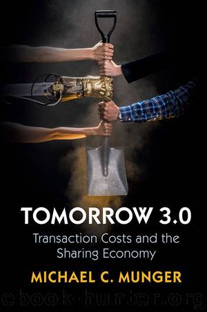 Tomorrow 3.0: Transaction Costs and the Sharing Economy by Michael C. Munger