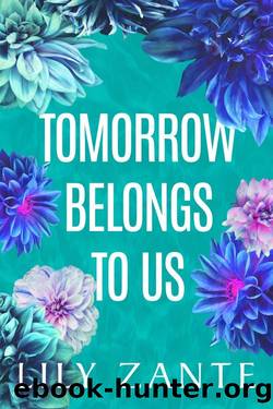 Tomorrow Belongs to Us by Lily Zante