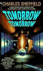 Tomorrow and Tomorrow by Charles Sheffield